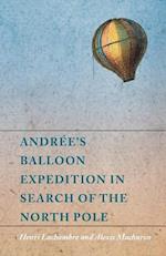 AndrA(c)e's Balloon Expedition in Search of the North Pole