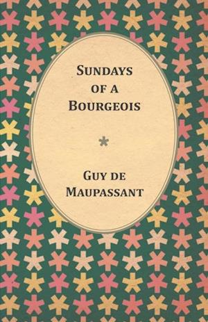 Sundays of a Bourgeois