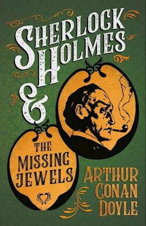 Sherlock Holmes and the Missing Jewels