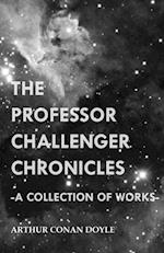 Professor Challenger Chronicles (A Collection of Works)