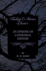 Episode of Cathedral History (Fantasy and Horror Classics)