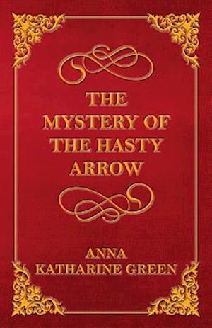 Mystery of the Hasty Arrow