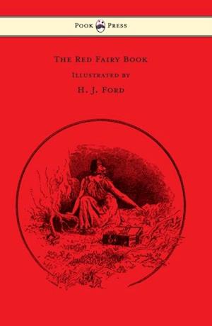 Red Fairy Book - Illustrated by H. J. Ford and Lancelot Speed