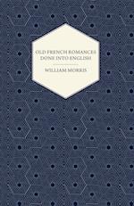 Old French Romances Done into English (1896)