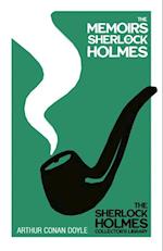 Memoirs of Sherlock Holmes - The Sherlock Holmes Collector's Library