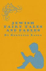 Jewish Fairy Tales and Fables