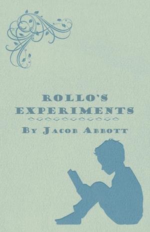 Rollo's Experiments