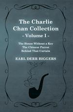 Charlie Chan Collection - Volume I. (The House Without a Key - The Chinese Parrot - Behind That Curtain)