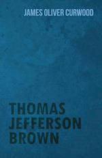 Thomas Jefferson Brown