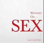 Writers on... Sex