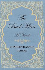 Bad Man - A Novel