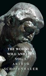 World as Will and Idea - Vol. I.