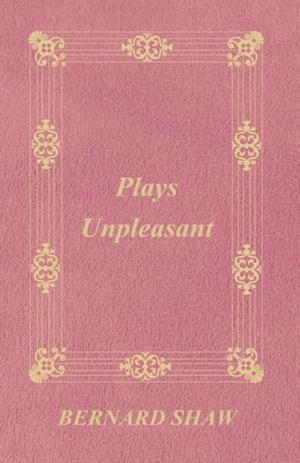Plays Unpleasant