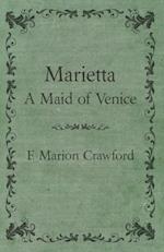 Marietta, a Maid of Venice