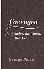 Lavengro - the Scholar, the Gypsy, the Priest