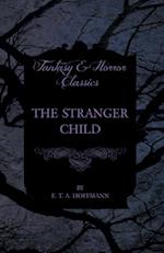 Stranger Child (Fantasy and Horror Classics)