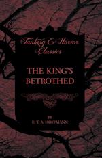 King's Betrothed (Fantasy and Horror Classics)