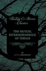 Mutual Interdependence of Things (Fantasy and Horror Classics)