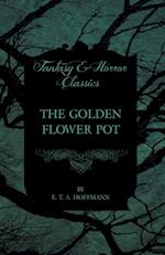 Golden Flower Pot (Fantasy and Horror Classics)