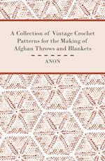 Collection of Vintage Crochet Patterns for the Making of Afghan Throws and Blankets