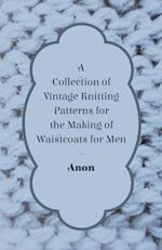 Collection of Vintage Knitting Patterns for the Making of Waistcoats for Men