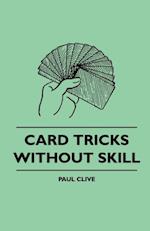 Card Tricks Without Skill