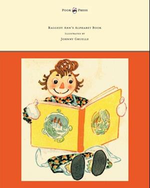 Raggedy Ann's Alphabet Book - Written and Illustrated by Johnny Gruelle