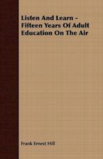 Listen And Learn - Fifteen Years Of Adult Education On The Air