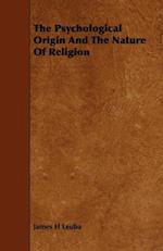 Psychological Origin And The Nature Of Religion