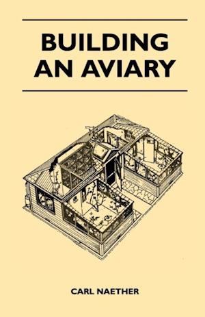 Building an Aviary