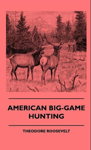 American Big-Game Hunting