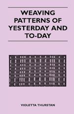 Weaving Patterns of Yesterday and Today