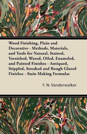 Wood Finishing, Plain and Decorative