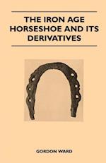 Iron Age Horseshoe and its Derivatives