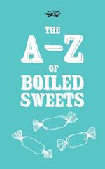 A-Z of Boiled Sweets