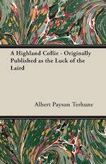 Highland Collie - Originally Published as the Luck of the Laird