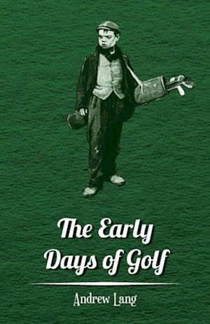 Early Days of Golf - A Short History