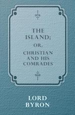 Island; Or, Christian and his Comrades