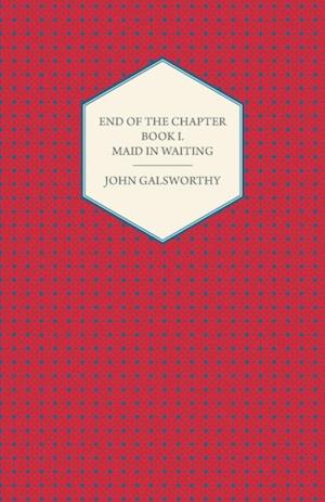 End of the Chapter - Book I - Maid in Waiting