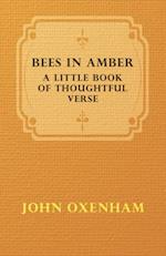 Bees in Amber - A Little Book of Thoughtful Verse