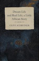 Dream Life and Real Life - A Little African Story