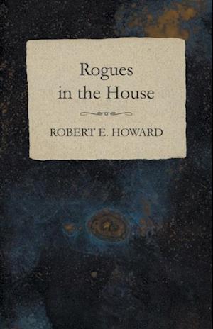 Rogues in the House