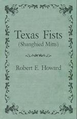 Texas Fists (Shanghied Mitts)