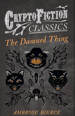 Damned Thing (Cryptofiction Classics)