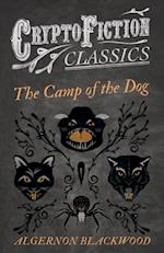 Camp of the Dog (Cryptofiction Classics - Weird Tales of Strange Creatures)