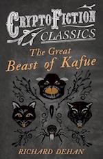 Great Beast of Kafue (Cryptofiction Classics - Weird Tales of Strange Creatures)