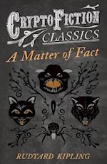 Matter of Fact (Cryptofiction Classics - Weird Tales of Strange Creatures)