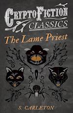 Lame Priest (Cryptofiction Classics - Weird Tales of Strange Creatures)