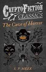 Cave of Horror (Cryptofiction Classics - Weird Tales of Strange Creatures)