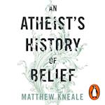 Atheist's History of Belief